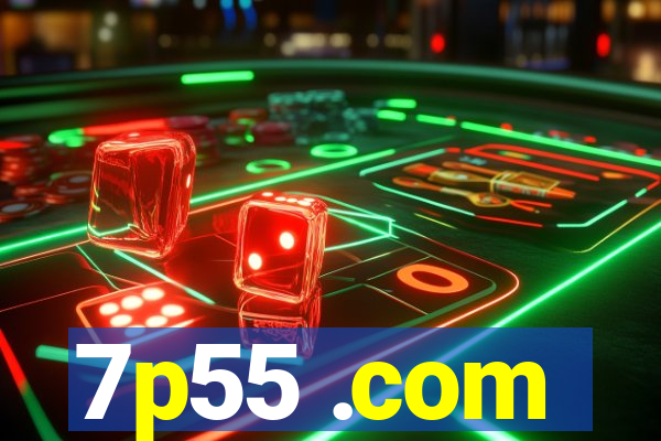 7p55 .com